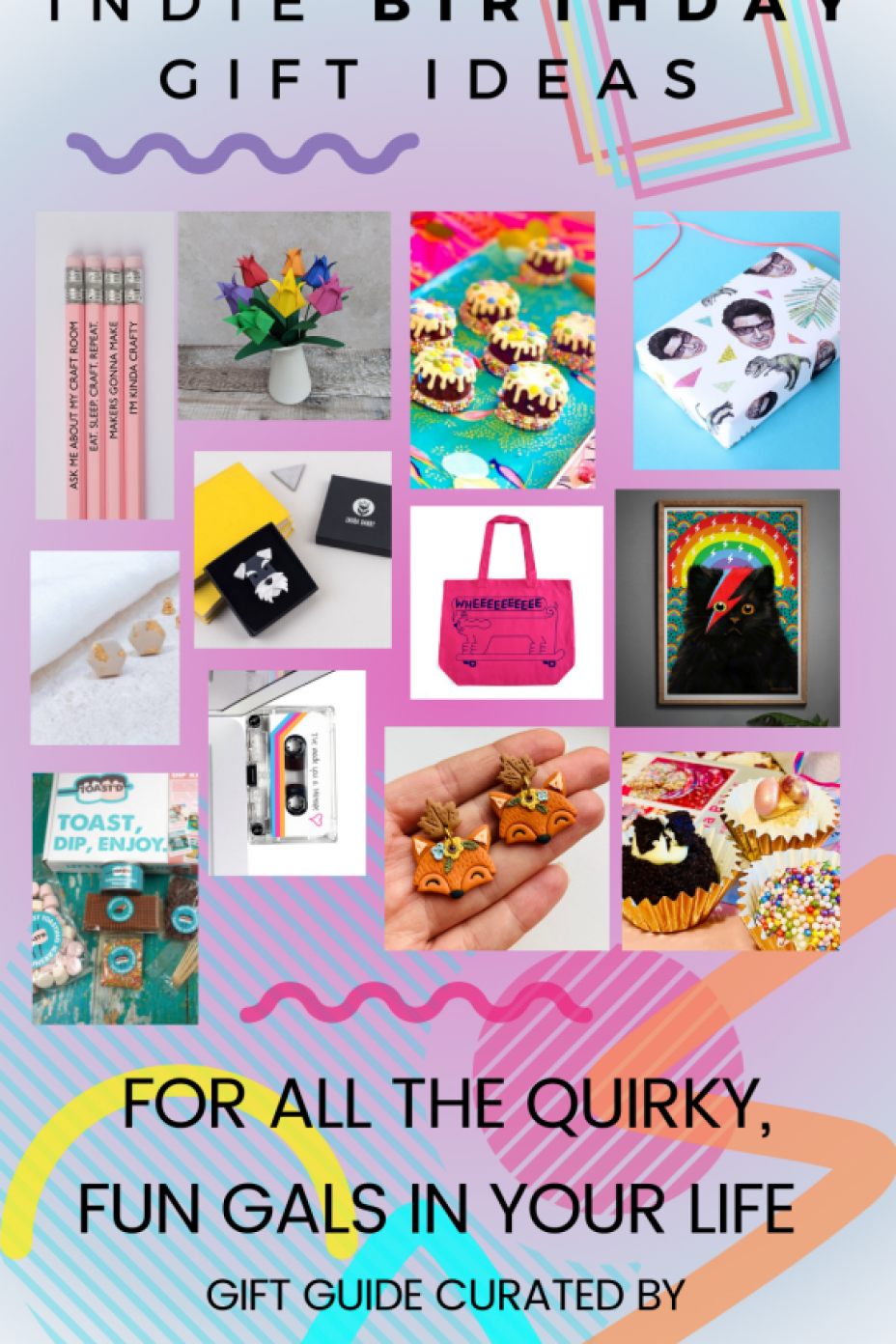 Indie Birthday gift ideas for all the quirky, fun gals in your life